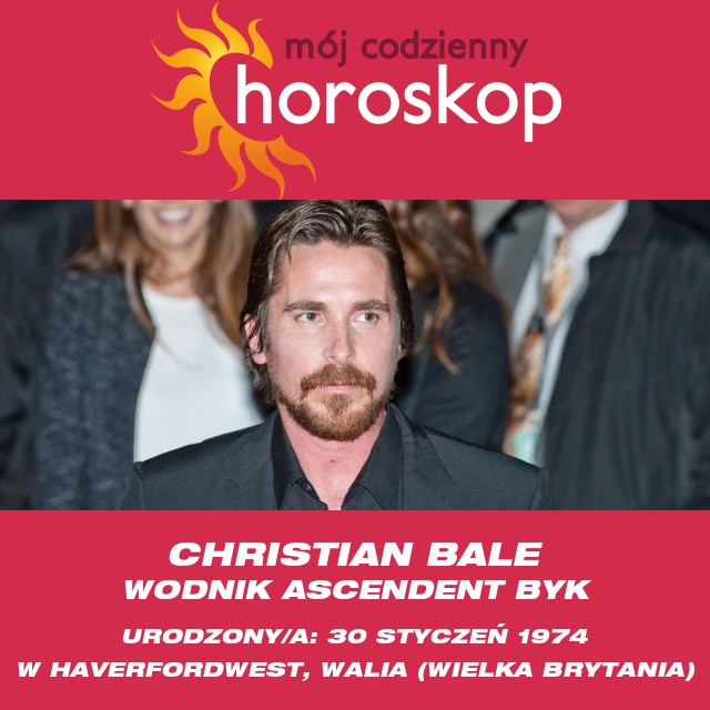 Profil astrologiczny Christiana Bale\'a jako Wodnika - analiza charakterystyki i cech znaku.