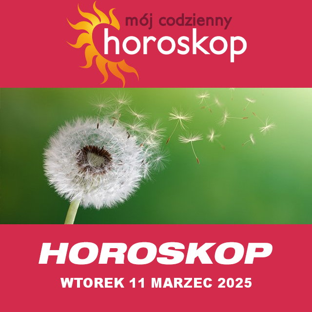 Przewidywania Codziennego Horoskopu na Wtorek 11 Marzec 2025