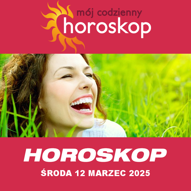 Przewidywania Codziennego Horoskopu na Środa 12 Marzec 2025