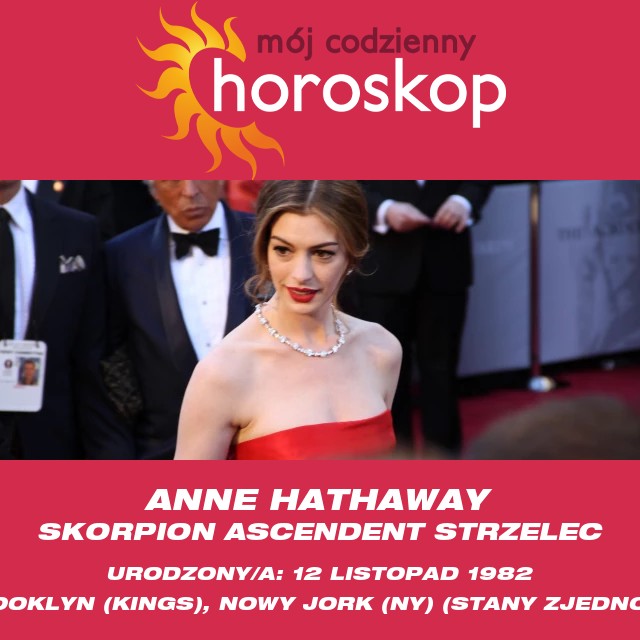 Odkryte cechy znaku zodiaku Skorpiona Anne Hathaway