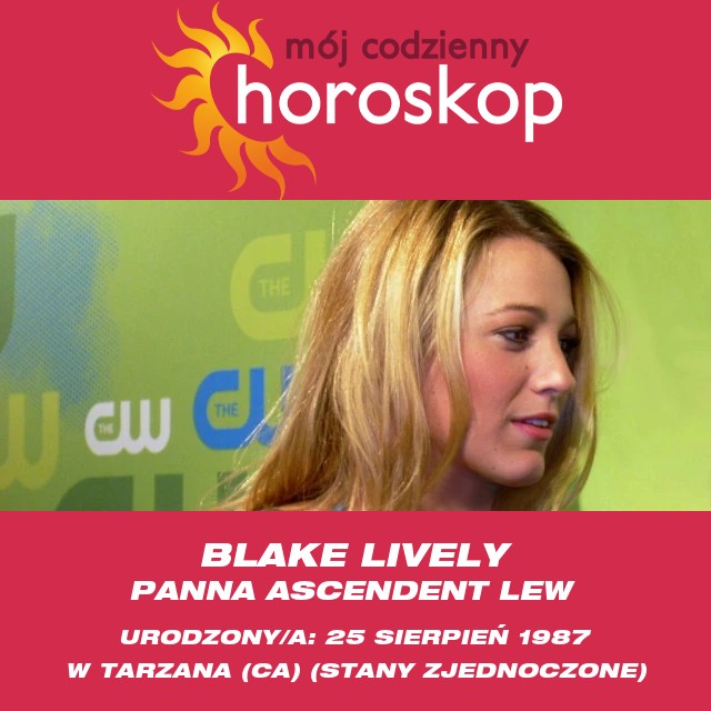 Wnikliwości Astrologiczne Blake Lively w Znaku Panny