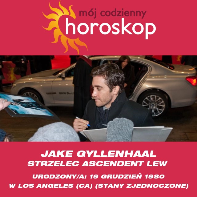 Jake Gyllenhaal: Astrologia i Znak Strzelca