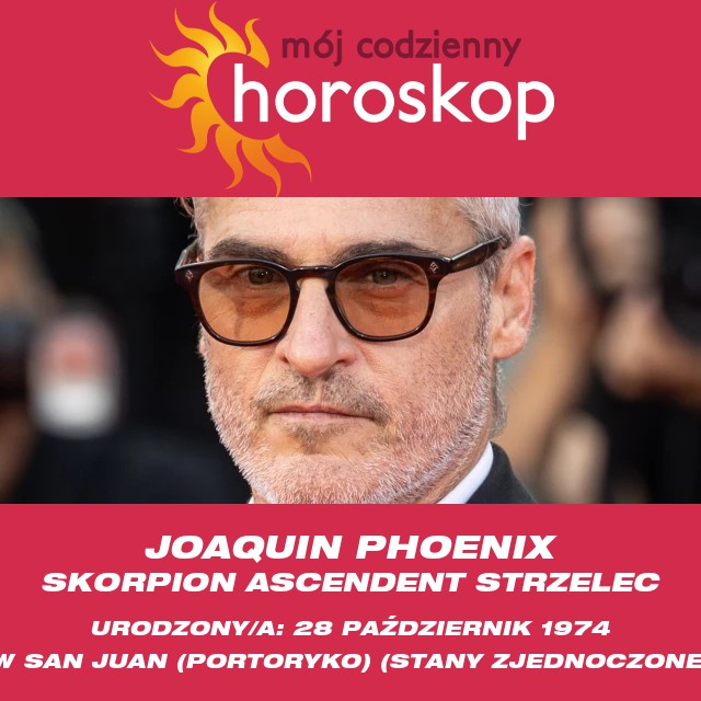 Wpływ znaku zodiaku Skorpiona na Joaquína Phoenixa - wpływ osobowości Skorpiona na role i życie aktora