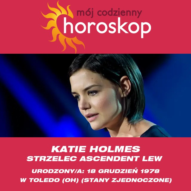 Katie Holmes: Gorzliwy Strzelec - Główne informacje o jej roli i karierze