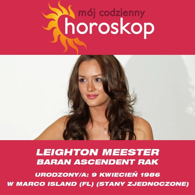 Leighton Meester: Ognista aktorka z znaku Barana