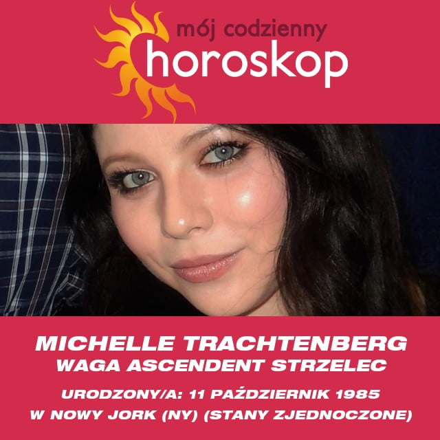 Wglądy Astrologiczne Wagi Michelle Trachtenberg