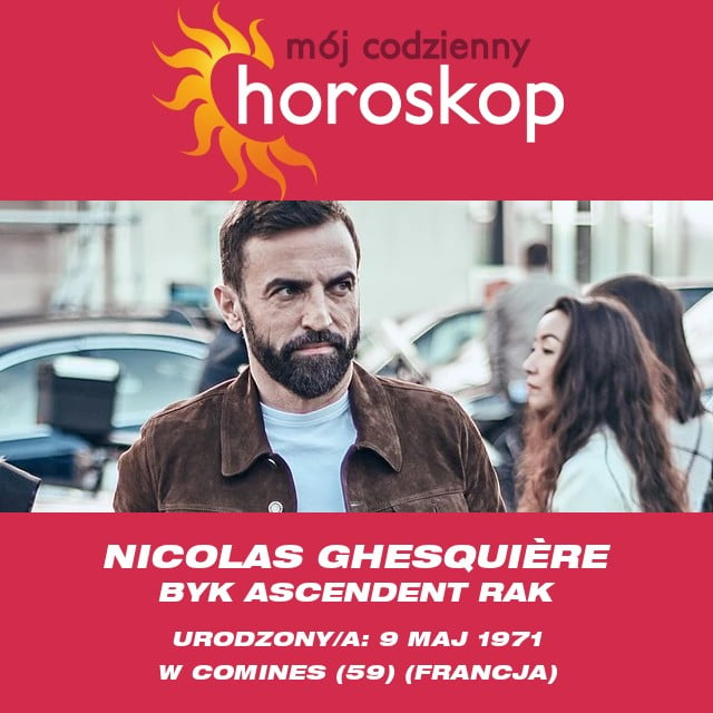 Wgląd astrologiczny Byka - Nicolas Ghesquièr