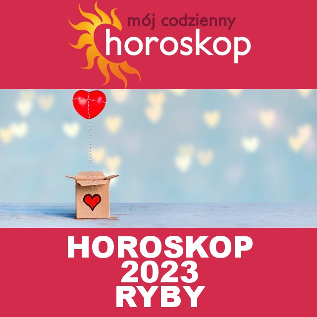 Roczny Horoskop na 2023 dla Ryby