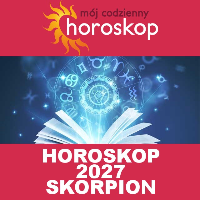 Roczny Horoskop na 2027 dla Skorpion