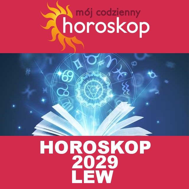 Roczny Horoskop na 2029 dla Lew 