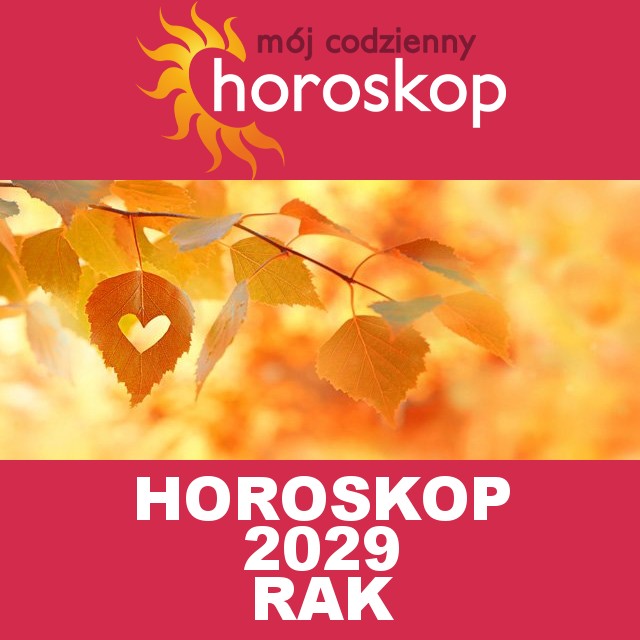 Roczny Horoskop na 2029 dla Rak