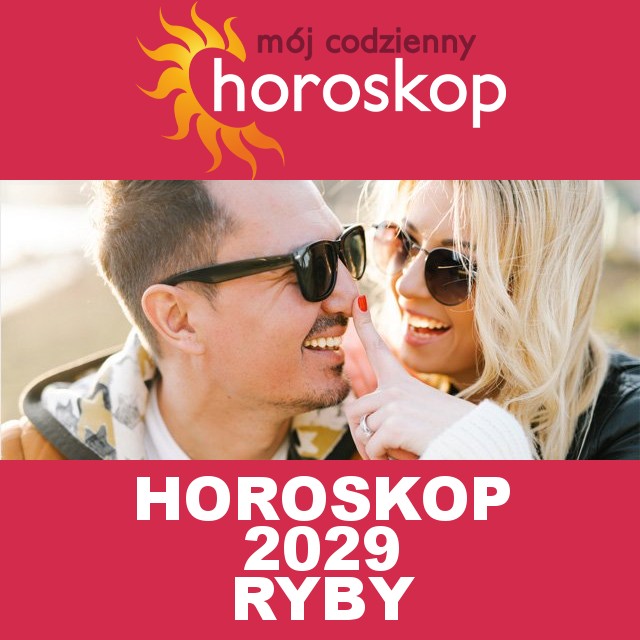 Roczny Horoskop na 2029 dla Ryby