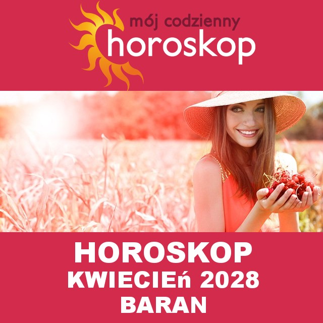 Miesięczny Horoskop Kwiecień 2028 dla Baran