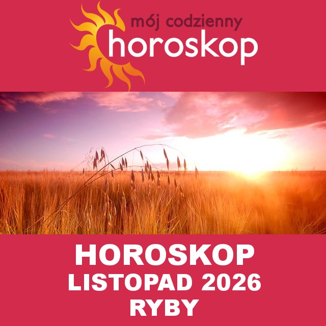 Miesięczny Horoskop Listopad 2026 dla Ryby