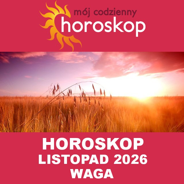 Miesięczny Horoskop Listopad 2026 dla Waga