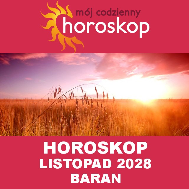 Miesięczny Horoskop Listopad 2028 dla Baran