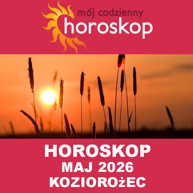 Miesięczny Horoskop Maj 2026 dla Koziorożec