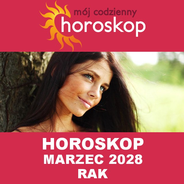 Miesięczny Horoskop Marzec 2028 dla Rak