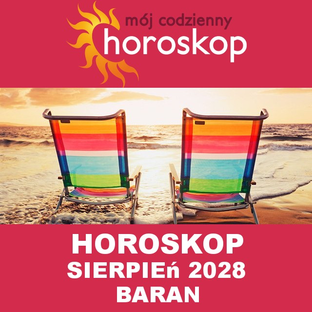 Miesięczny Horoskop Sierpień 2028 dla Baran