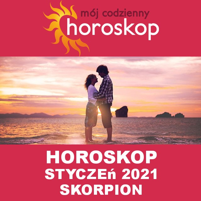 Miesięczny Horoskop  Styczeń 2021 dla Skorpion