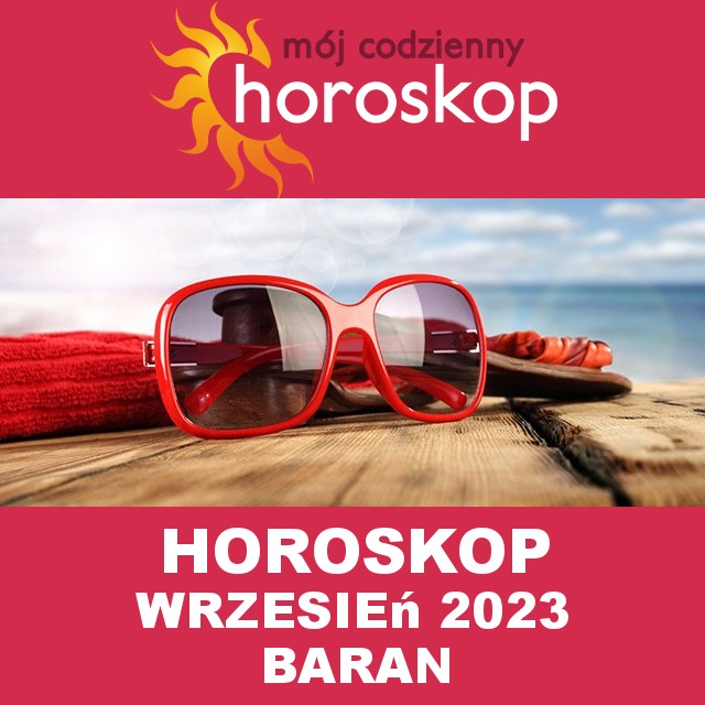 Miesięczny Horoskop Wrzesień 2023 dla Baran