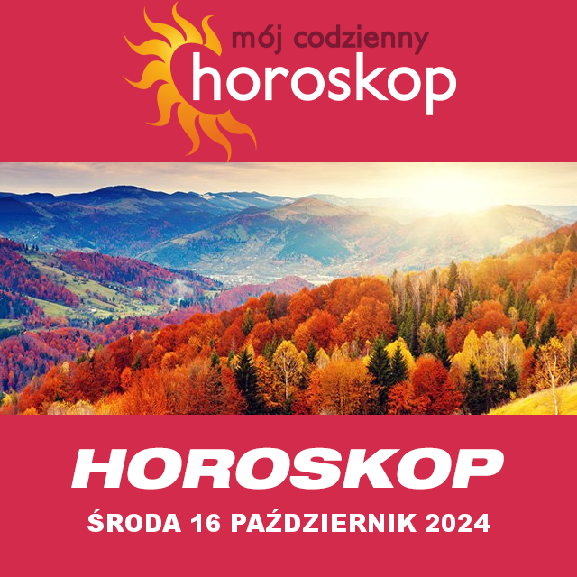 Przewidywania Codziennego Horoskopu na Środa 16 Pazdziernik 2024