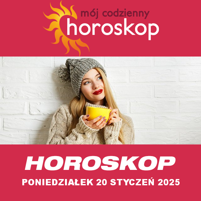 Przewidywania Codziennego Horoskopu na Poniedziałek 20 Styczen 2025