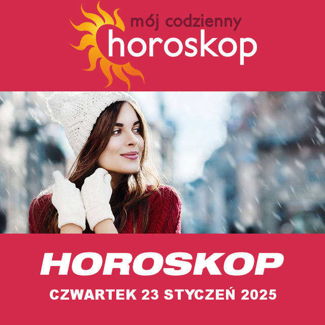 Przewidywania Codziennego Horoskopu na Czwartek 23 Styczen 2025