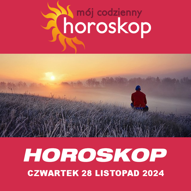 Dzienny Horoskop Na Czwartek 28 Listopad 2024 : Dowiedz Się, Co Mówią ...